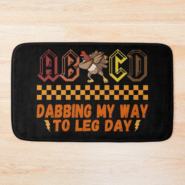 Item preview, ABCD Dabbing my way to leg day designed and sold by soufone.