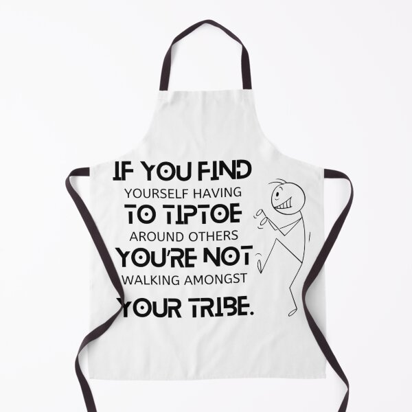 Item preview, IF YOU FIND YOURSELF TIPTOEING AROUND designed and sold by Inspiretouplift.