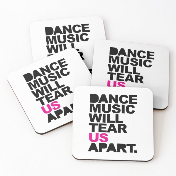 Item preview, Dance Music Will Tear Us Apart Quote designed and sold by quarantine81.