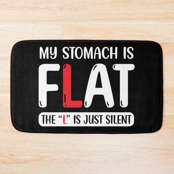 Item preview, My abs are flat, the L is silent designed and sold by Anniebuh.
