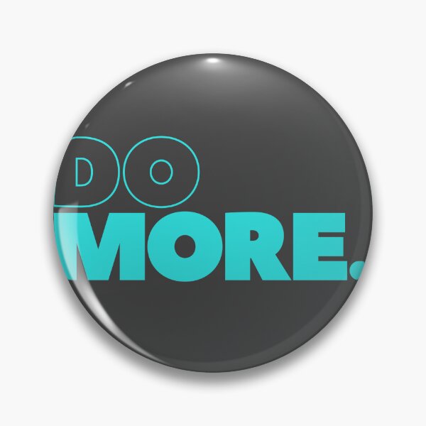 Item preview, Do More. designed and sold by Geboking.