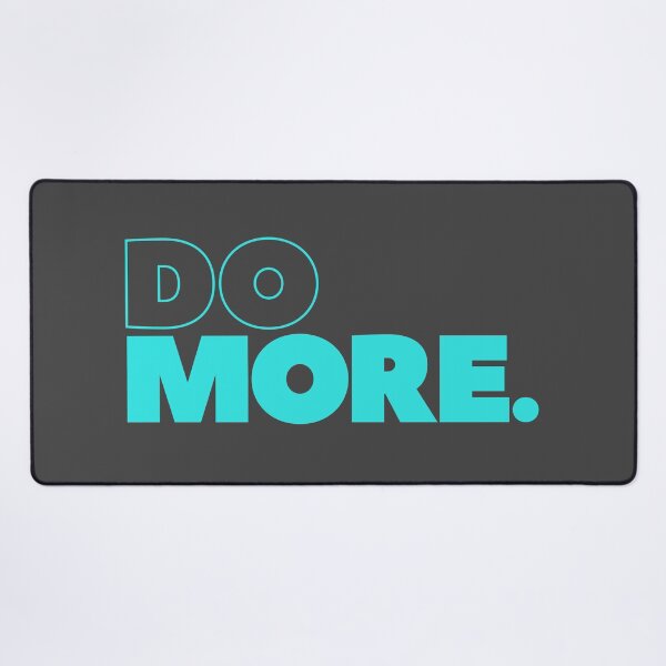 Item preview, Do More. designed and sold by Geboking.