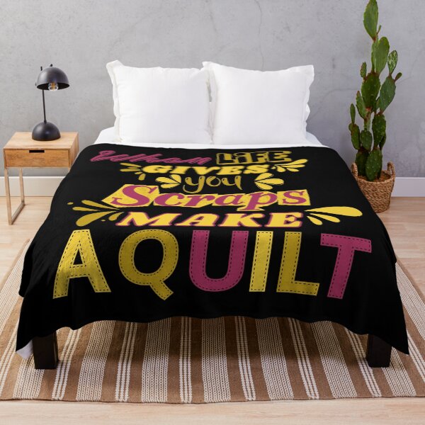 Item preview, When Life Gives You Scraps, Make a Quilt - Funny Quilter designed and sold by Wiss2Arts.
