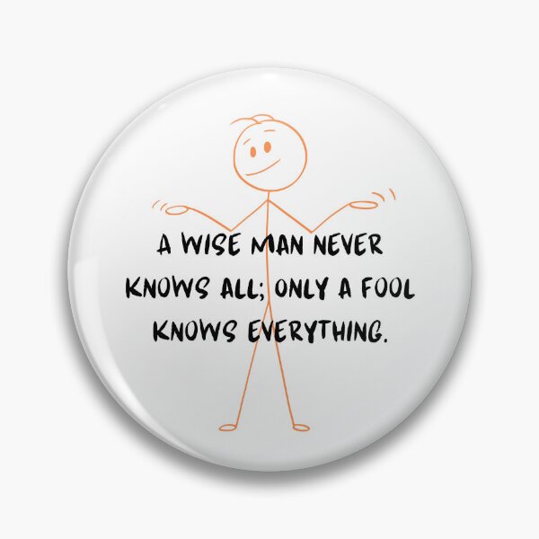 Item preview, A WISE MAN NEVER KNOWS ALL designed and sold by Inspiretouplift.