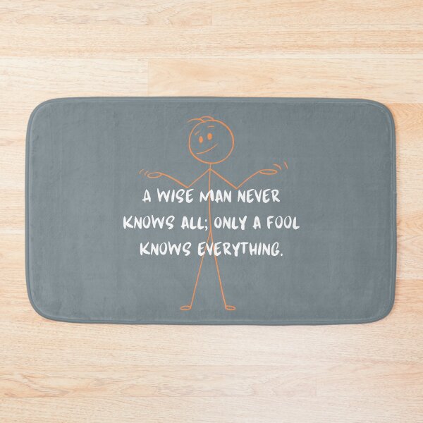 Item preview, A WISE MAN NEVER KNOWS ALL designed and sold by Inspiretouplift.