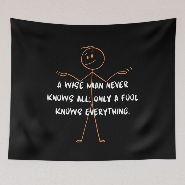 Item preview, A WISE MAN NEVER KNOWS ALL designed and sold by Inspiretouplift.