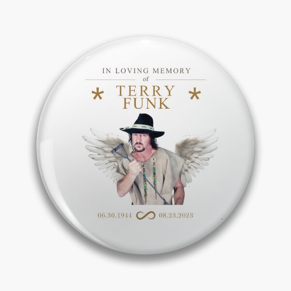 Item preview, in loving memory of Terry Funk designed and sold by eeternalrestt.