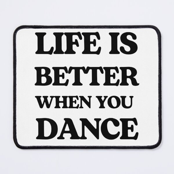 Item preview, Life is better when you dance | Simple Gift for Dancer designed and sold by PakoArtStudio.