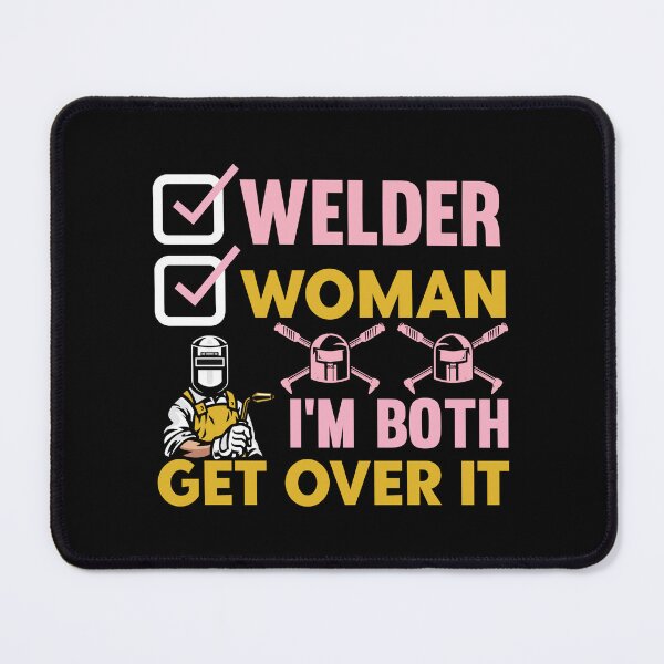 Item preview, Welder Woman I'm Both Get over It , Welder Women  designed and sold by Smix Pixels.