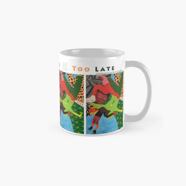Too Late Classic Mug