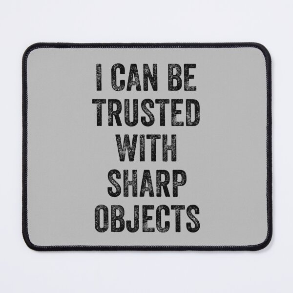 Item preview, I can Be Trusted With Sharp Objects, Vintage Style designed and sold by artprintschabab.