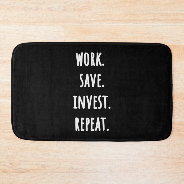 Item preview, Work Save Invest Repeat (white text design) designed and sold by EmeraldeaArt.