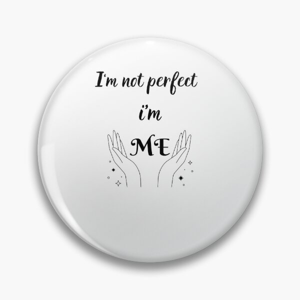Item preview, I am not perfect i am me it's a great T-shirt idea for every strong women designed and sold by Magrosa.