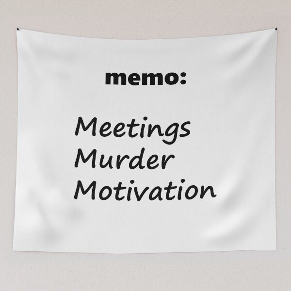 Item preview, memo: Meetings Murder Motivation designed and sold by Jeeb-Arts.