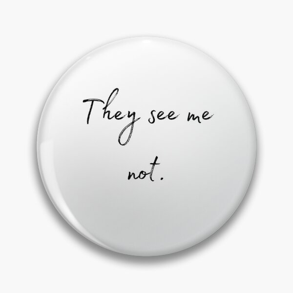 Item preview, DOTA 2 quote | Phantom Assassin | They see me not. | queenoflaura designed and sold by queenoflaura.