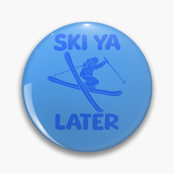 Item preview, Ski Ya Later Skiing Wordplay Pun designed and sold by TwistedRabbit12.