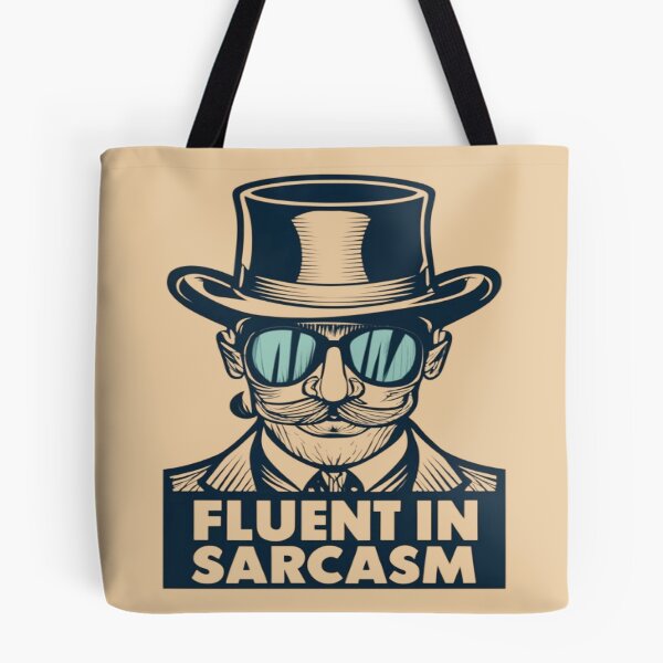 Item preview, Fluent In Sarcasm designed and sold by UrbanGraphixs.