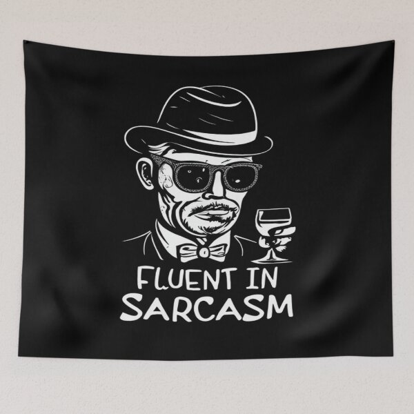 Item preview, Fluent In Sarcasm designed and sold by UrbanGraphixs.