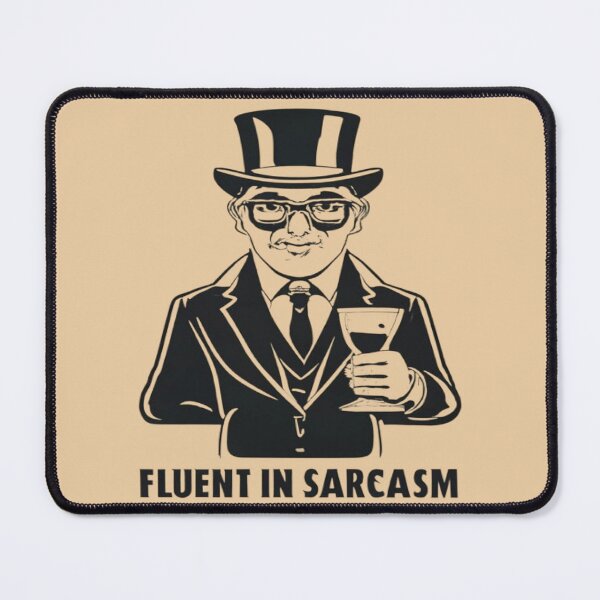 Item preview, Fluent In Sarcasm designed and sold by UrbanGraphixs.