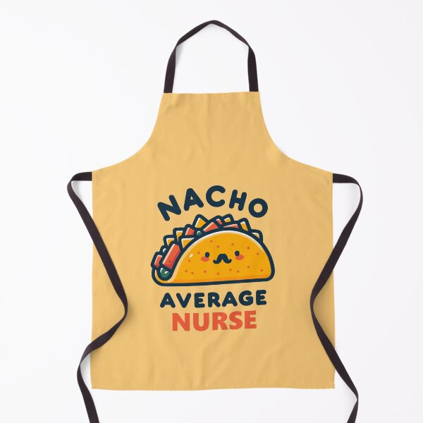 Item preview, Cute Nacho Average Nurse designed and sold by SweetClicks123.