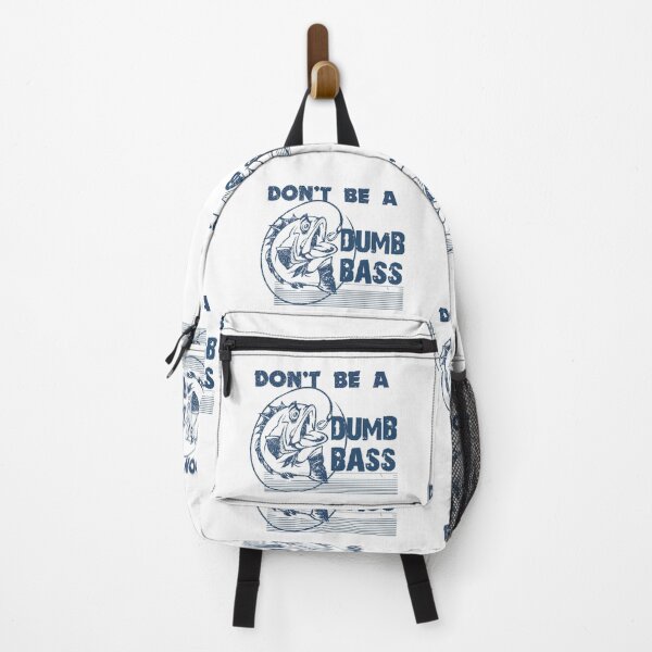 Item preview, Don't be a dumb bass designed and sold by Adventure paradise ⭐⭐⭐⭐⭐.