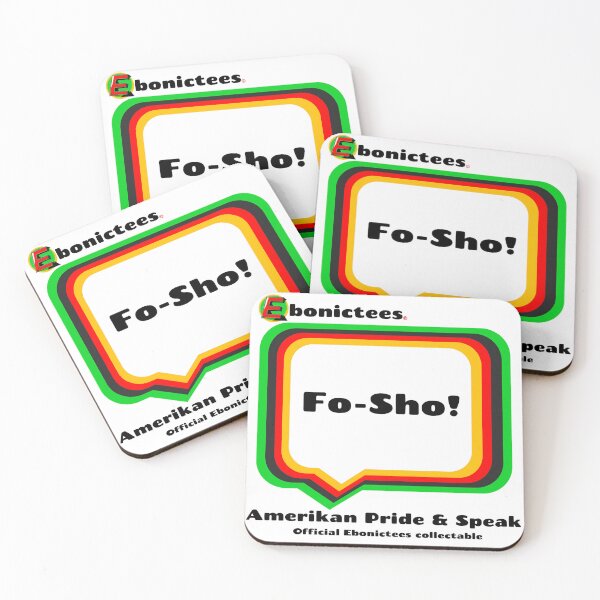Item preview, Fo-Sho! Ebonictees ebonic phrase. designed and sold by Ebonictees.