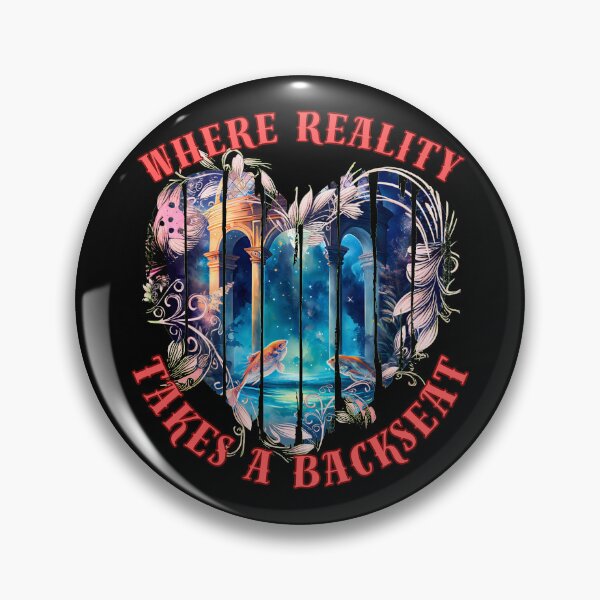 Item preview, Where Reality Takes A Backseat. pisces astrology designed and sold by ZodiacWonders.
