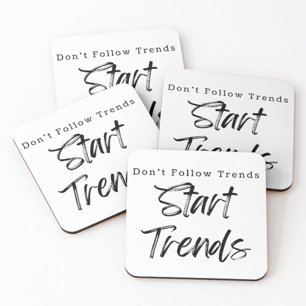 Item preview, Don't Follow Trends, Start Trends designed and sold by WifiJW0526.