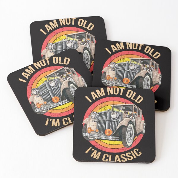 Item preview, I am not old I am classic designed and sold by Wow-arts.