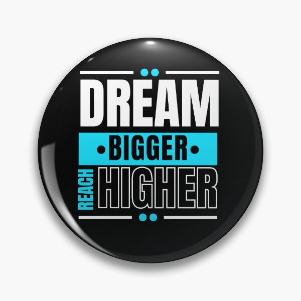 Item preview, Dream Bigger Reach Higher designed and sold by CreacionsMeraki.