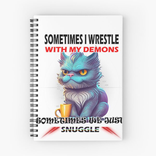 Item preview, Sometimes I wrestle with demons and sometimes we just snuggle  designed and sold by LinkyLankStank.