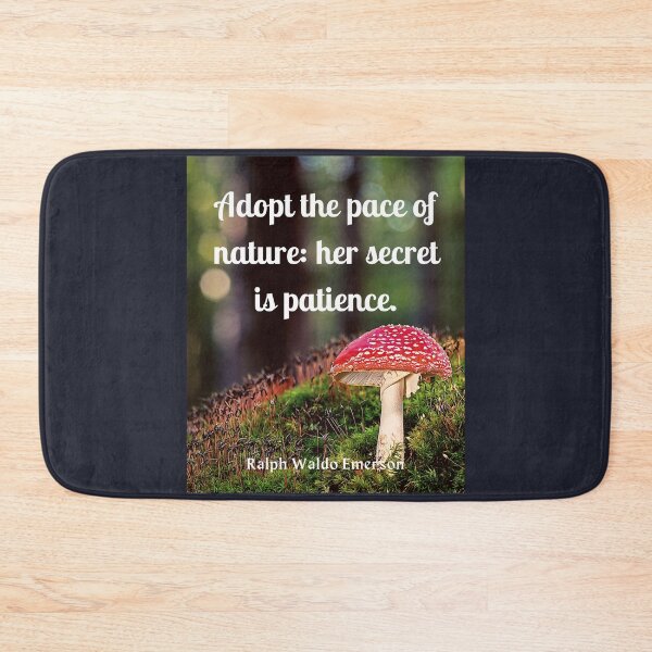 Item preview, Ralph Waldo Emerson quote: Adopt the pace of nature: her secret is patience. designed and sold by artbleed.