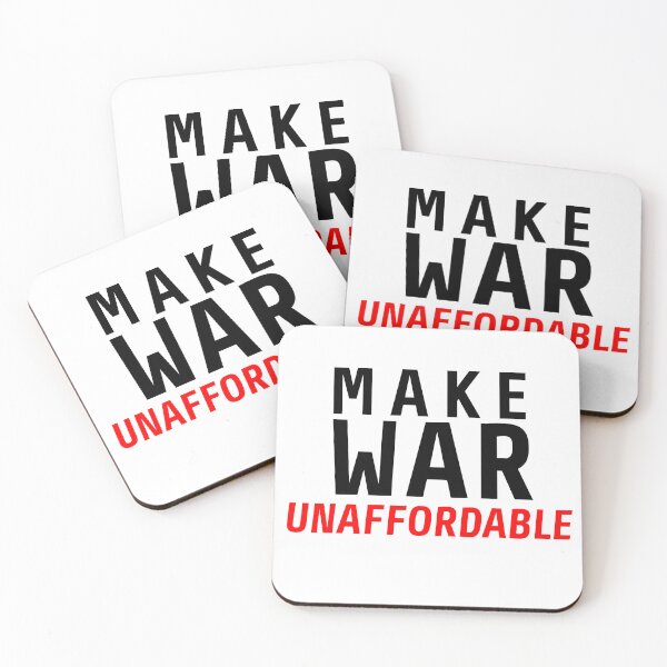 Item preview, Make War Unaffordable designed and sold by BuyMe1.
