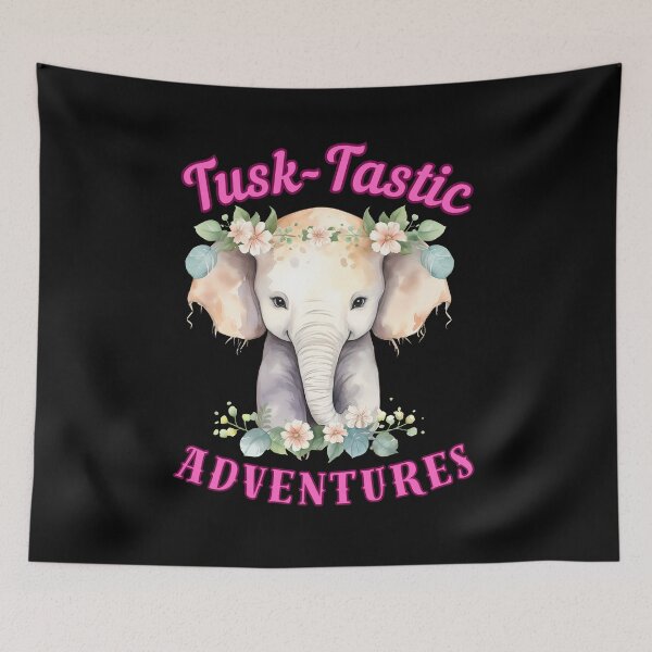 Item preview, Tusk-Tastic Adventures. elephant saying designed and sold by ElephantVibes.