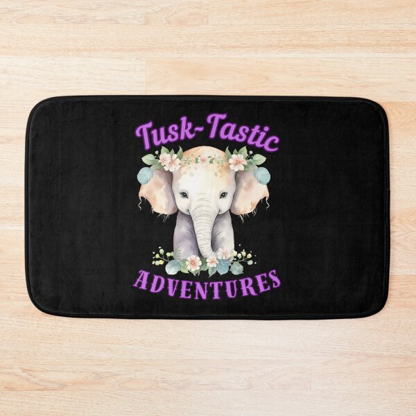 Item preview, Tusk-Tastic Adventures. elephant quote designed and sold by ElephantVibes.