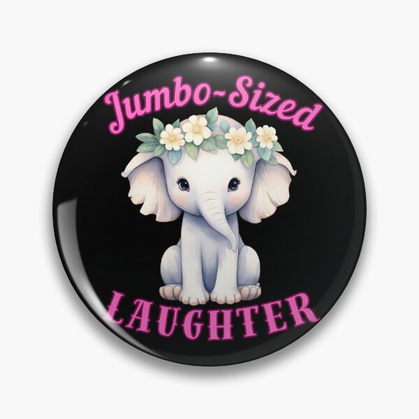 Item preview, Jumbo-Sized Laughter. elephant saying designed and sold by ElephantVibes.