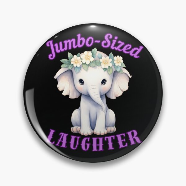 Item preview, Jumbo-Sized Laughter. elephant quote designed and sold by ElephantVibes.