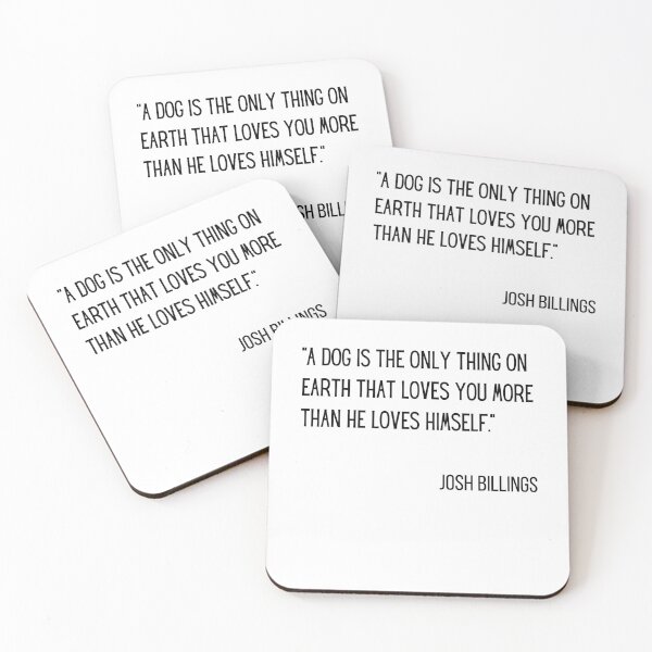 Item preview, Josh Billings - a dog is the only thing - quotes designed and sold by Rsagur12.