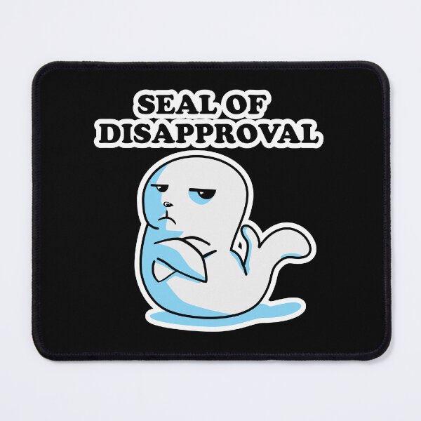 Item preview, Seal of Disapproval designed and sold by SubtleSplit.
