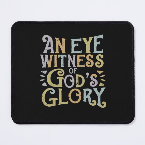 Item preview, An Eye Witness of God's Glory designed and sold by Faithloveshop.