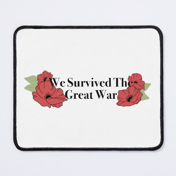 Item preview, We survived the Great War Taylor swift poppy quote designed and sold by CraftyKayla26.