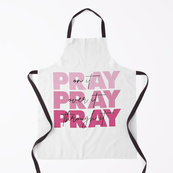 Item preview, Pray On It Pray Over It Pray Through It designed and sold by Vicky021.