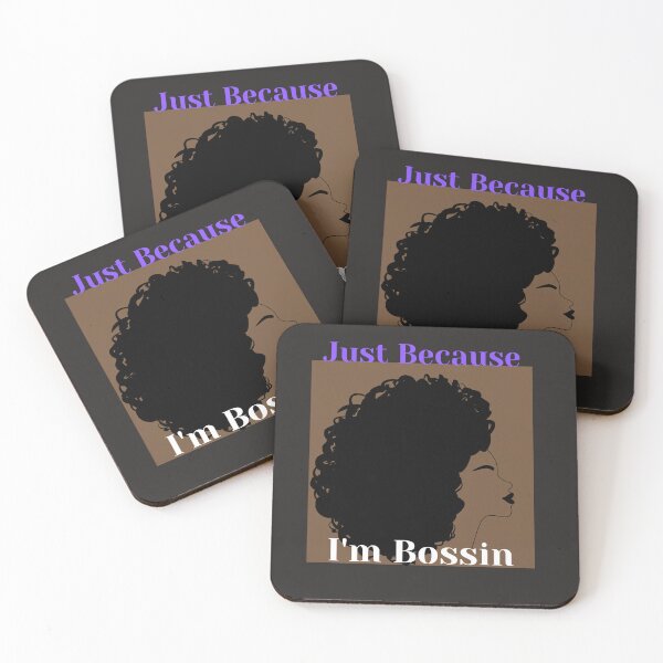 Item preview, Just Because I'm BossinTshirts designed and sold by Shevonda Thomas.