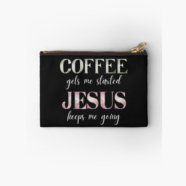 Item preview, Coffee Gets Me Started, Jesus Keeps Me Going designed and sold by Vicky021.