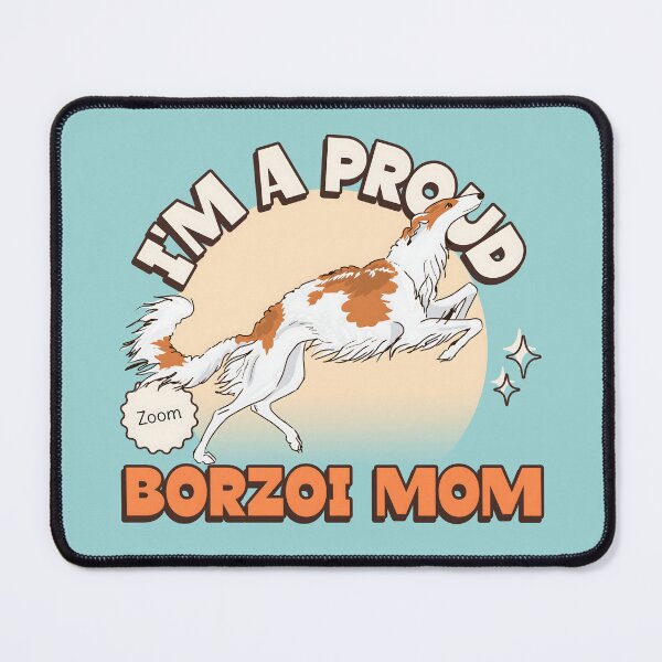 Item preview, Proud Borzoi Mom designed and sold by Iluvmygreyhound.