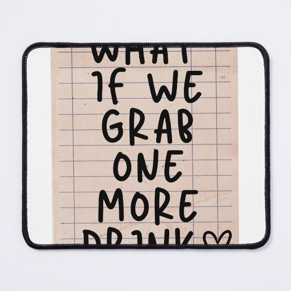 Item preview, What If We Grab One More Drink Guest Check Print designed and sold by clmstudio.