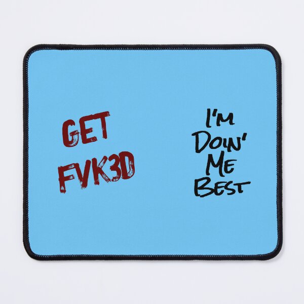Item preview, "Get Fvk3d, I'm Doin' My Best" designed and sold by LindyLuDrew.