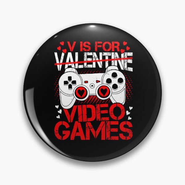 Item preview, V Is For Video Games Love Girlfriend Boyfriend Valentine Day designed and sold by NovaGenArt.