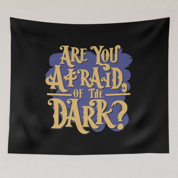 Item preview, Are You Afraid of the Dark? designed and sold by FlexYourMind.