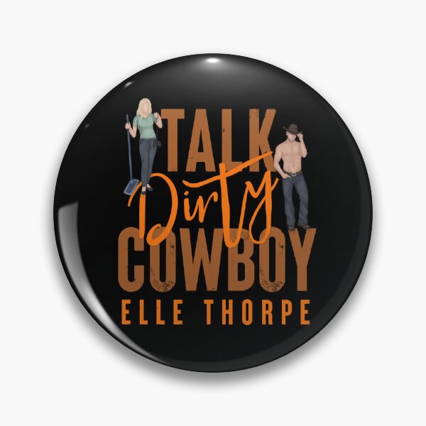 Item preview, Talk Dirty Cowboy designed and sold by Elle Thorpe.